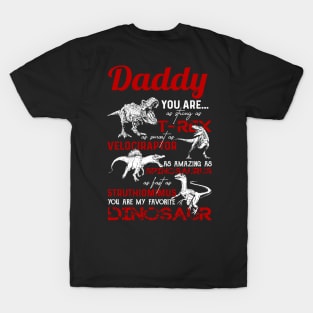 Daddy you are as strong as T-rex as smart as Velociraptor T-Shirt